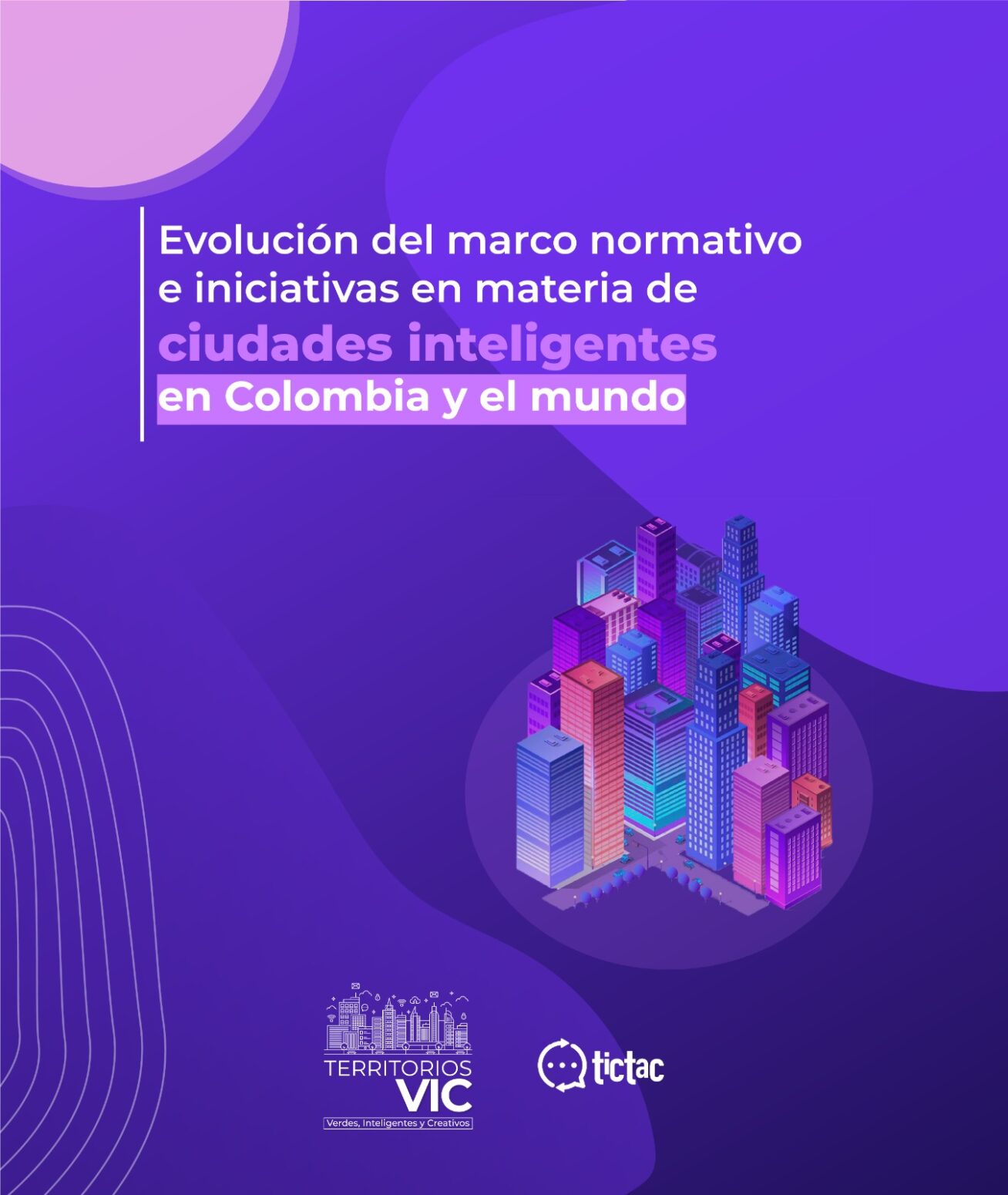 Evolución Del Marco Normativo E Iniciativas En Materia De Ciudades Inteligentes En Colombia Y El 1333